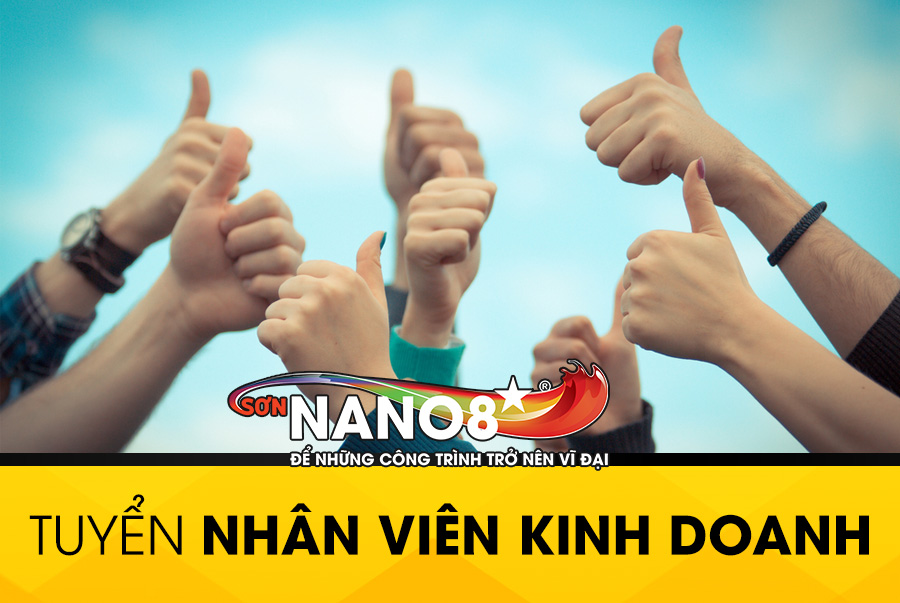 THƯƠNG HIỆU SƠN NANO8* - TUYỂN DỤNG NHÂN TÀI 